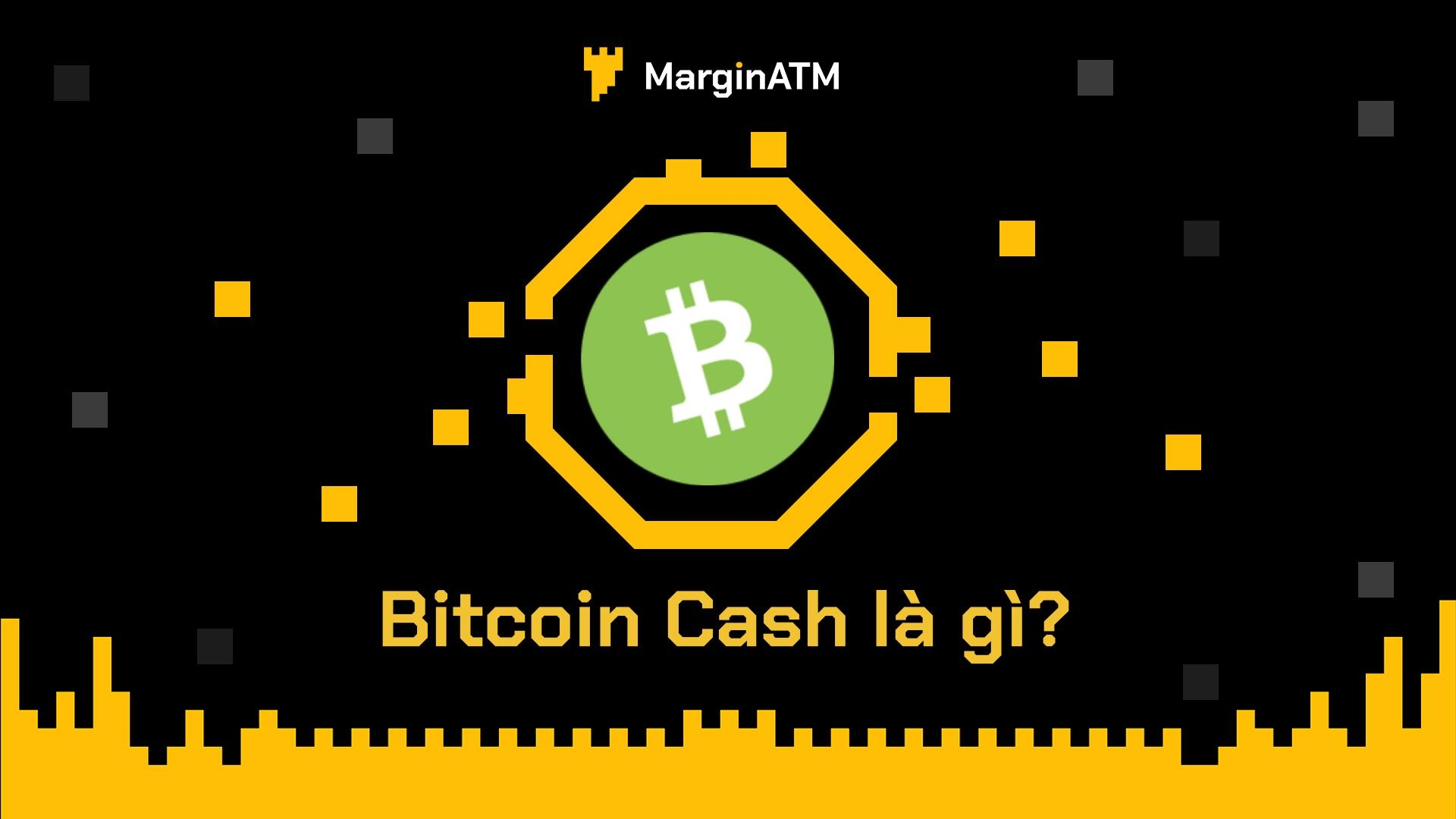 bitcoin cash là gì