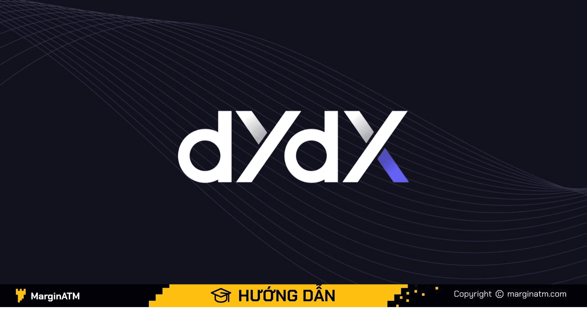 Hướng dẫn  chi tiết  sử dụng sàn dYdX