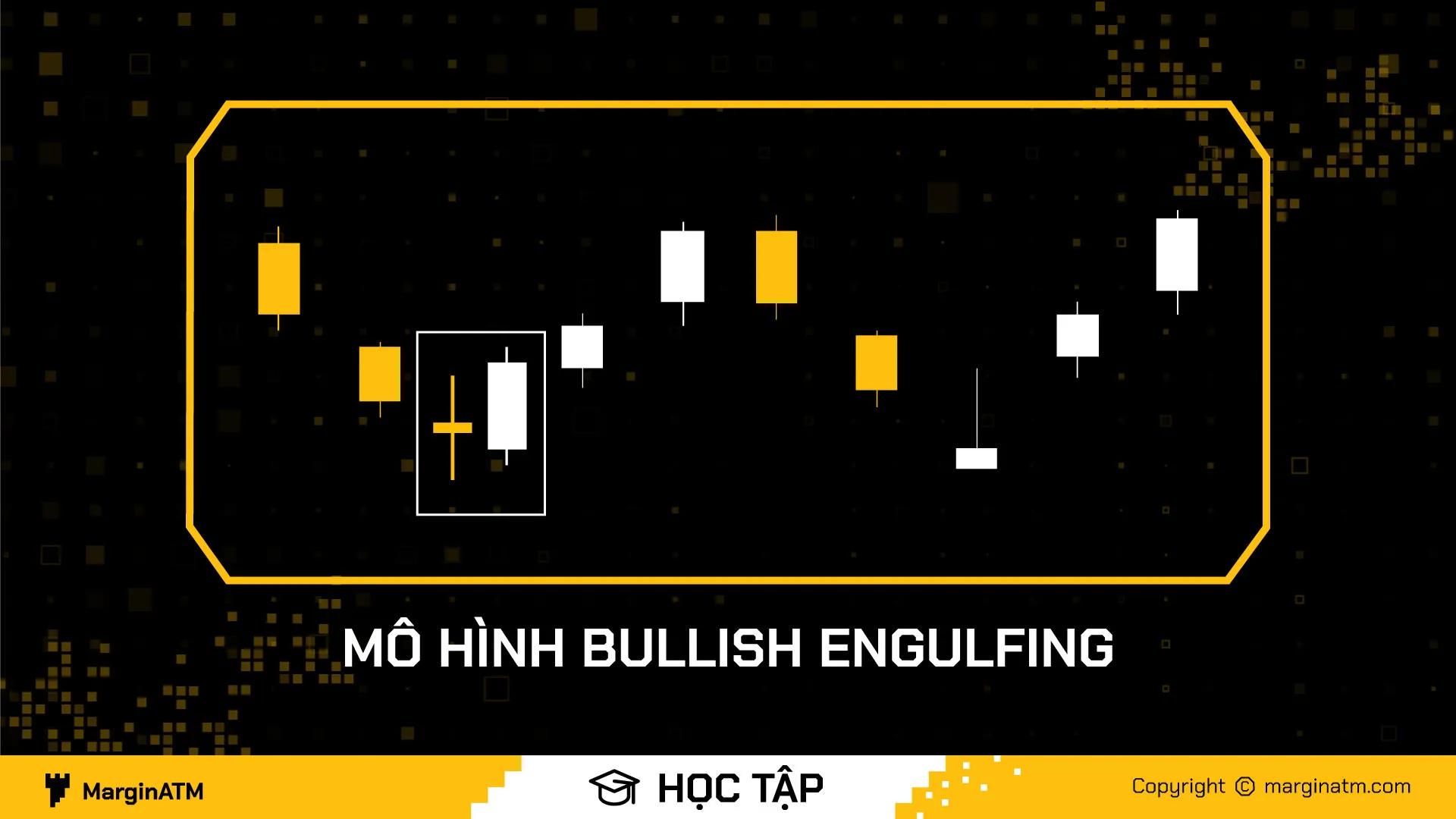 Nến Bullish Engulfing là gì? Cách giao dịch với mô hình Bullish Engulfing