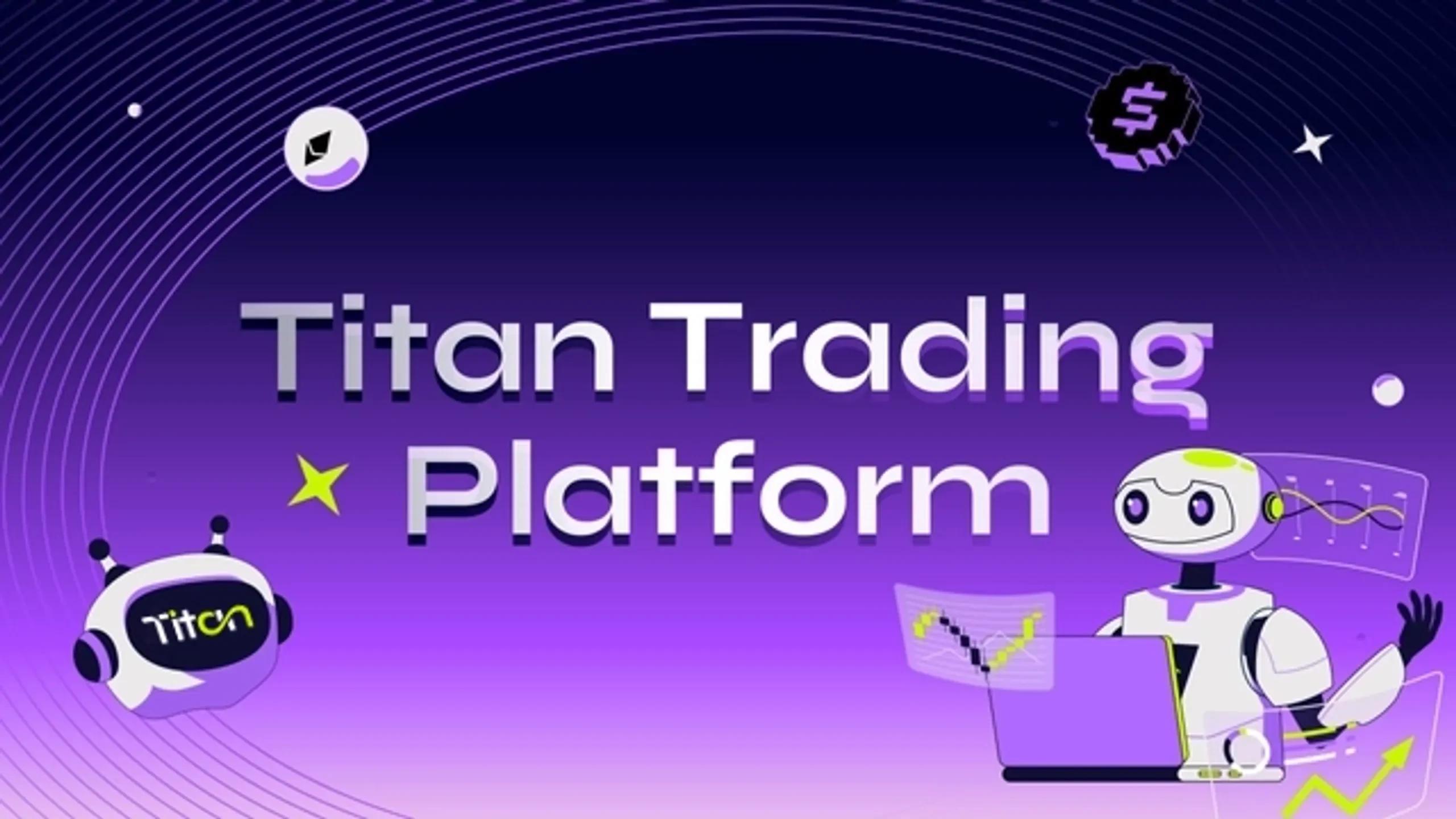 hướng dẫn titan trading platform