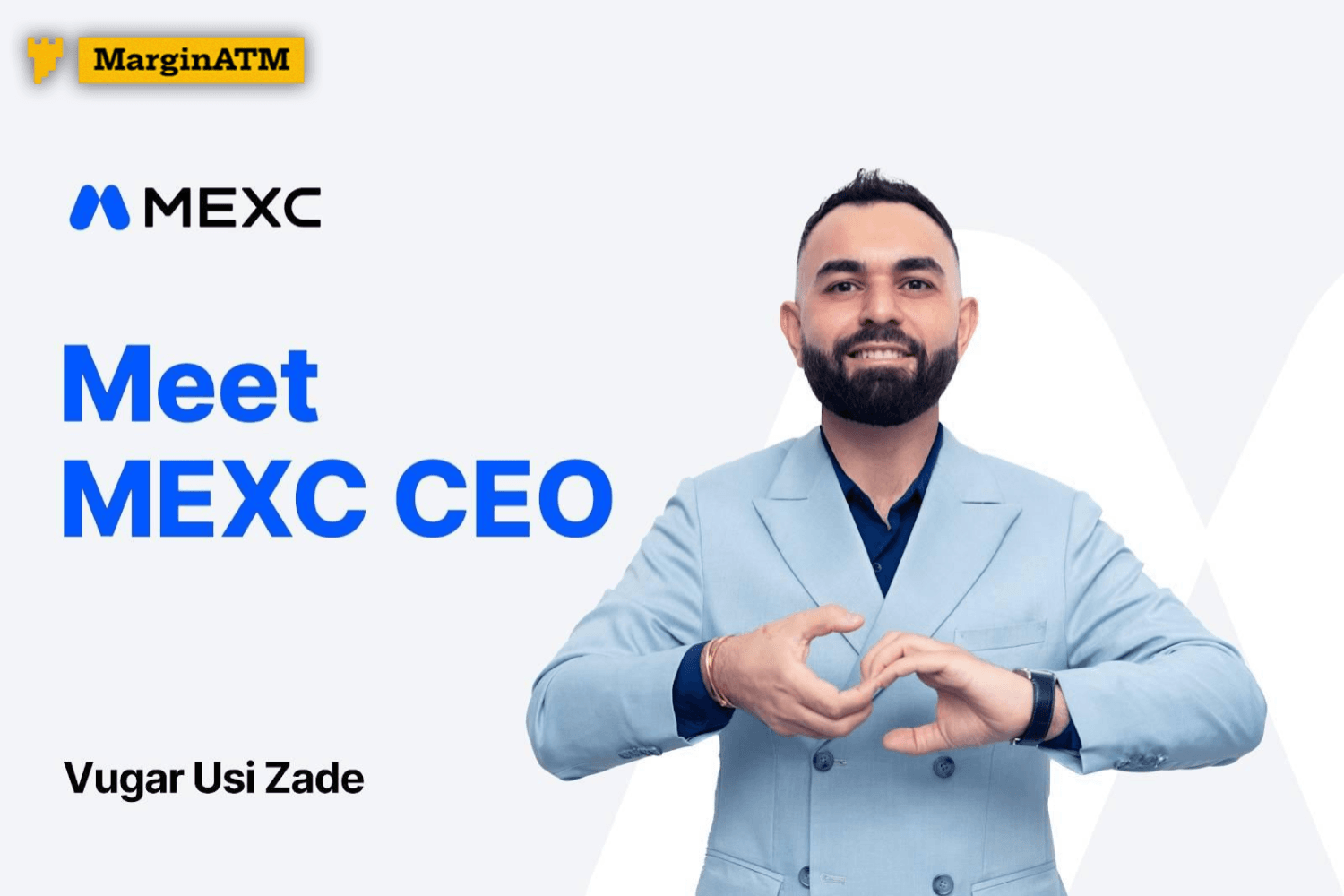 MEXC bổ nhiệm Vugar Usi làm CEO, thúc đẩy tầm nhìn “Cơ hội vô hạn” toàn cầu